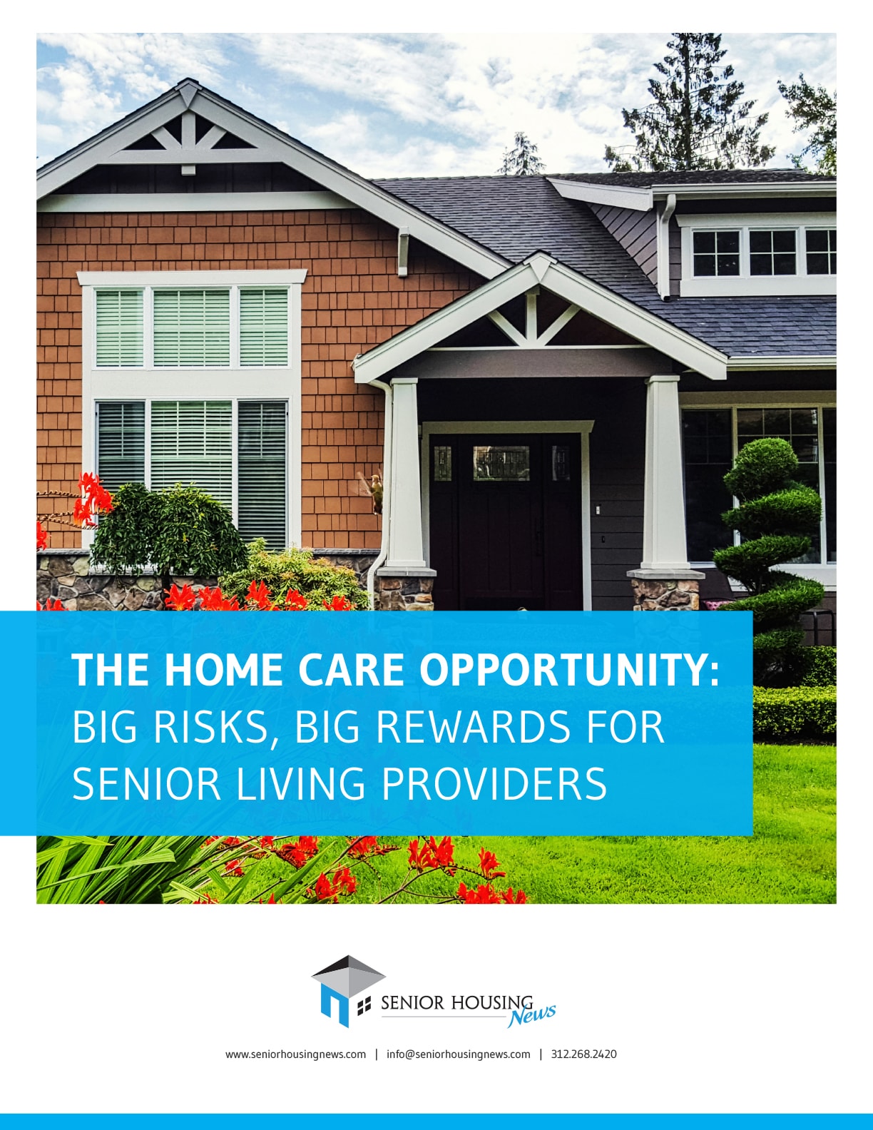 The Home Care Opportunity: Big Risks, Big Rewards For Senior Living Providers