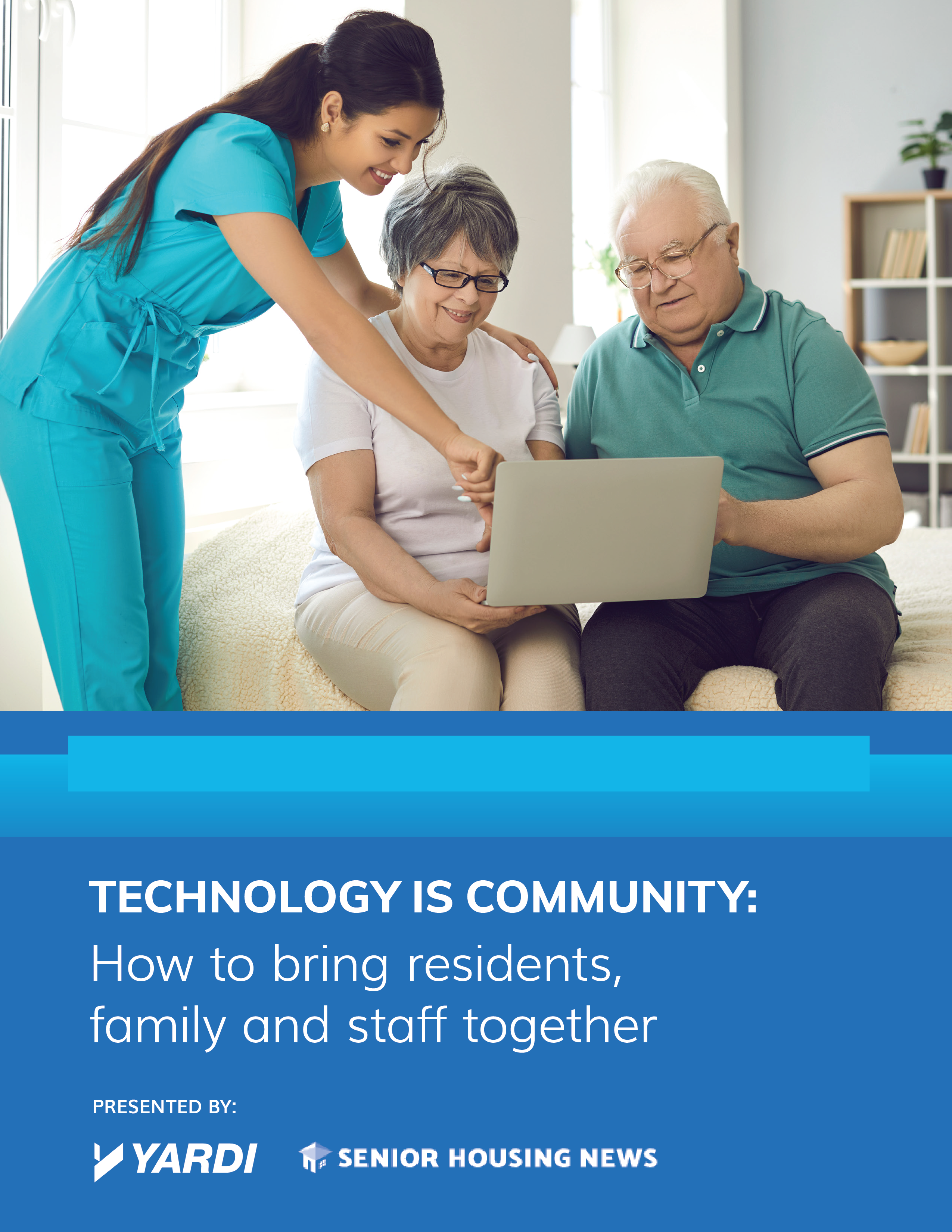 [White Paper] Technology is Community: How to bring residents, family and staff together